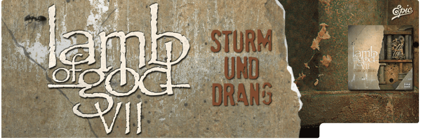 LAMB OF GOD / VII: STURM UND DRANG