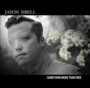 Something More Than Free , Jason Isbell