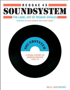 Reggae 45 Soundsystem! the Lable Art of Reggae