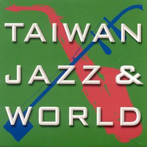 Taiwan Jazz & World / Various