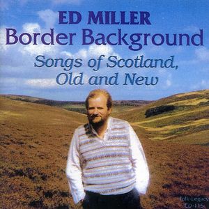 Border Background: Songs Of Scotland, Old And New