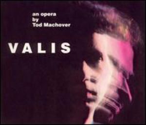 Valis - Opera in 2 Parts