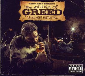 Messy Marv Presents: Definition Of Greed Up All Night Hustlin' Vol. 1