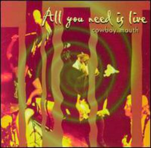 All You Need Is Live