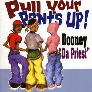 Pull Your Pants Up