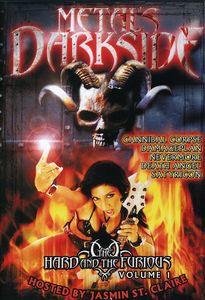 Metal's Dark Side: Volume 1: The Hard and the Furious