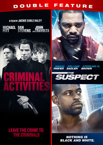 Criminal Activities / the Suspect Double Feature