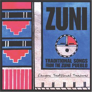 Zuni: Traditional Songs From The Zuni Pueblo