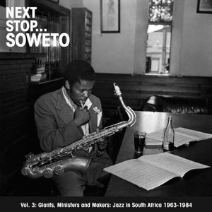 Next Stop...Soweto, Vol. 3