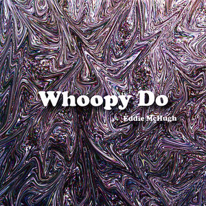 Whoopy Do