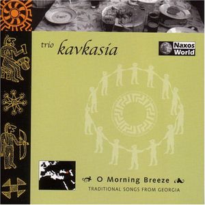 O Morning Breeze: Traditional Songs from Georgia