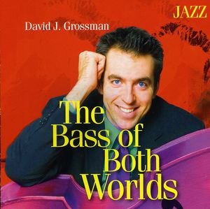 Bass of Both Worlds: Jazz