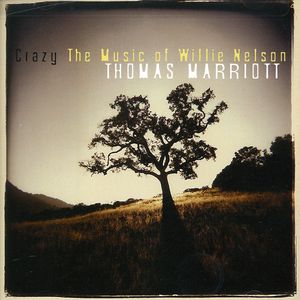 Crazy: The Music Of Willie Nelson