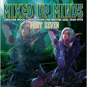 Mixed Up Minds Part Seven: Obscure Rock / Various