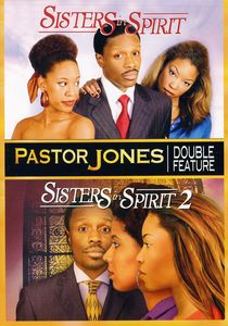 Pastor Jones: Sisters In Spirit/Sisters In Spirit 2