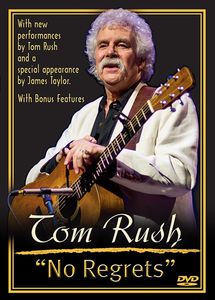 Tom Rush: No Regrets
