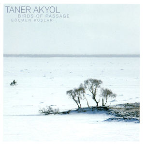 Taner Akyol: Birds of Passage