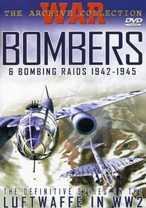 Bombers and Bombing Raids 1942-1945