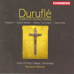 Requiem / Mass / Motets / Notre Pere