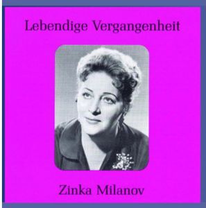 Legendary Voices: Zinka Milanov