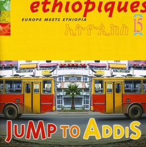 Ethiopiques, Vol. 15: Jump To Addis