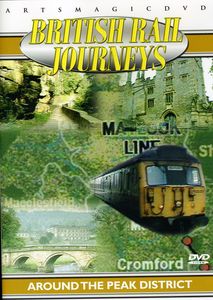 British Rail Journeys: Around the Peak District