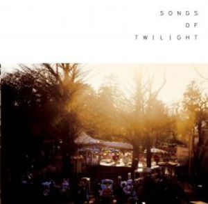Songs Of Twlight