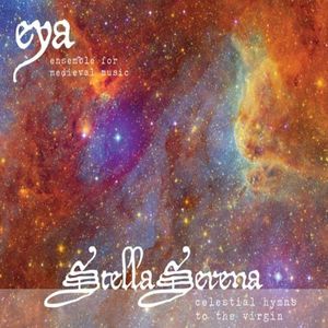 Stella Serena: Celestial Hymns to the Virgin