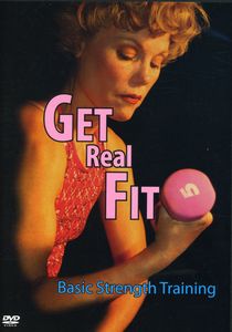 Get Real Fit: Basic Strength Training With Lynn