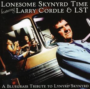 Lynyrd Skynyrd: Lonesome Skynyrd Time Featuring Larry