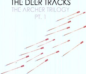 The Archer Trilogy PT. 1