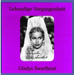 Legendary Voices: Gladys Swarthout