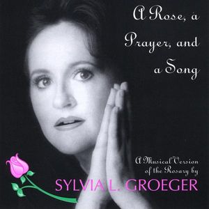Rose Prayer & Song