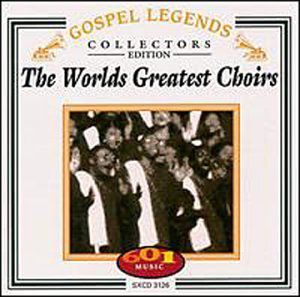 World's Greatest Choirs / Various