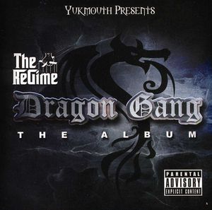 Yukmouth Presents The Regime: Dragon Gang