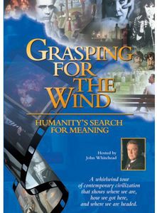 Grasping for the Wind