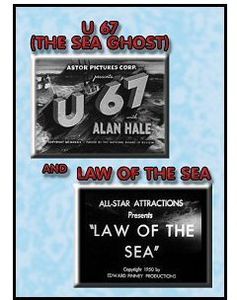 U 67 (Sea Ghost) / Law of the Sea (1931)
