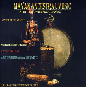 Mayan Ancestral Music