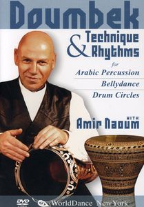 Doumbek Technique And Rhythms For Arabic Percussion, Bellydance And Drum Circles