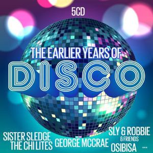 Earlier Years of Disco / Various