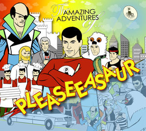 Amazing Adventures of Pleaseeasaur