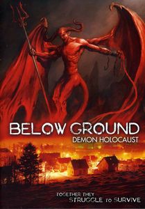 Below Ground: Demon Holocaust