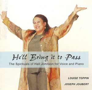He'll Bring It to Pass: Spirituals of Hall Johnson