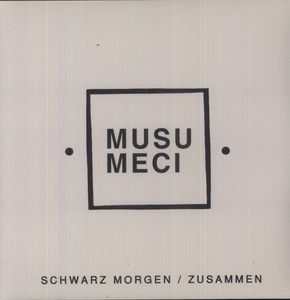 Schwarz Morgen/Zusammen