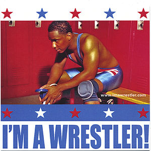 I'm A Wrestler