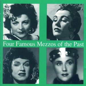 Four Famous Mezzo-Sopranos of the Past / Various