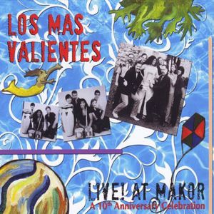 Los Mas Valientes Live at Makor: 10th Anniversary