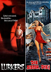 Lurkers / Die Sister, Die (Two-fer)