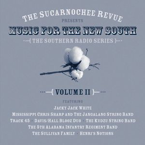 The Sucarnochee Revue: Music For The New South, Vol. 2
