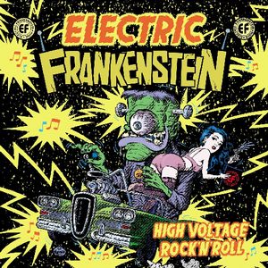 High Voltage Rock 'N' Roll: The Best Of Electric Frankenstein